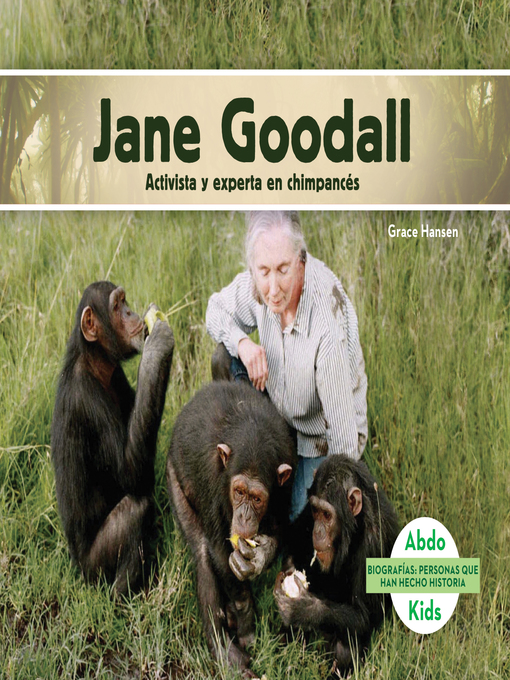 Title details for Jane Goodall by Grace Hansen - Available